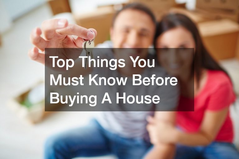 Top Things You Must Know Before Buying A House - Catsup and Mustard